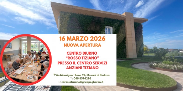 MASER&Agrave; DI PADOVA, APRE IL NUOVO CENTRO DIURNO &ldquo;ROSSO TIZIANO&rdquo; PER IL SUPPORTO AGLI ANZIANI